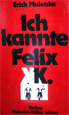 Kleine Vorschau des Covers von Ich kannte Felix K.